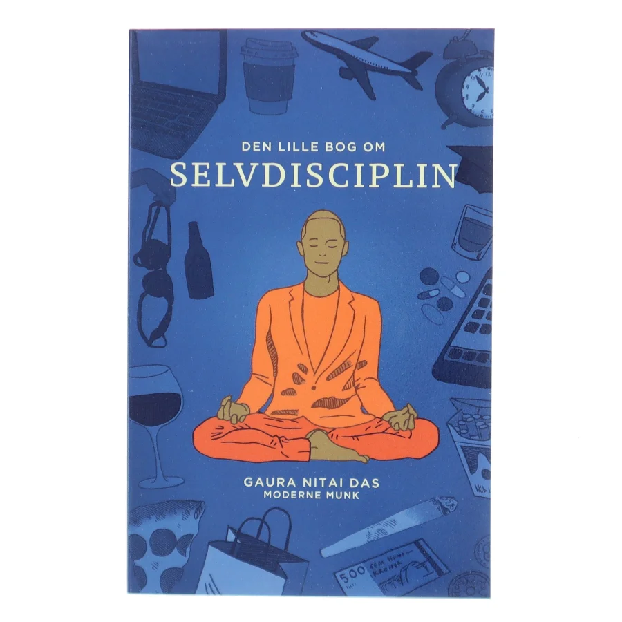 Den lille bog om selvdisciplin af Gaura-Nitai Das (Bog)