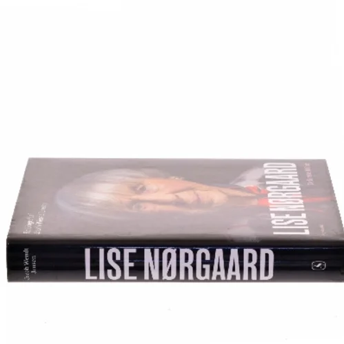 Lise Nørgaard : de første 100 år : en biografi af Jacob Wendt Jensen (Bog)