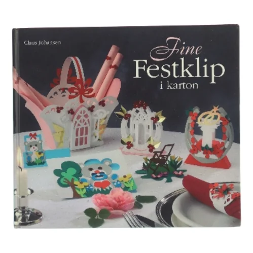 Fine festklip i karton af Claus Johansen (Bog)