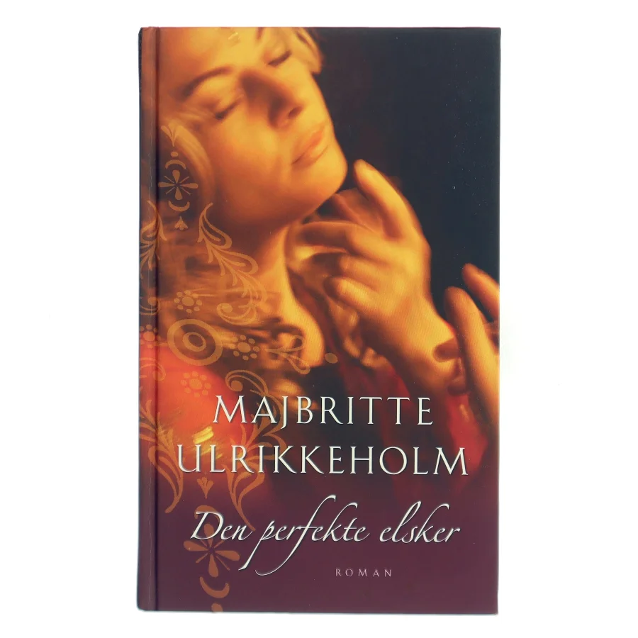 Den perfekte elsker af Majbritte Ulrikkeholm (Bog)