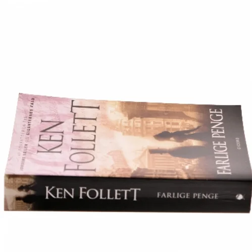 Farlige penge af Ken Follett (Bog)