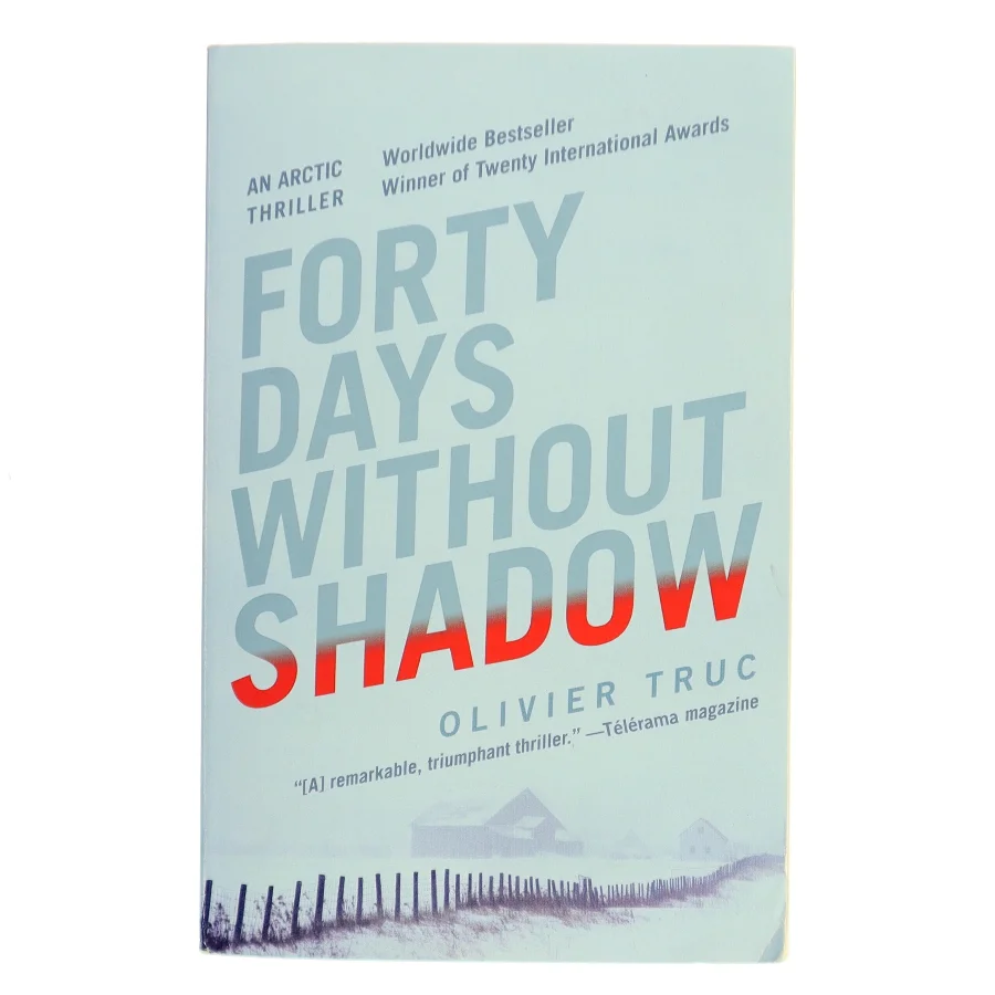 Forty Days Without Shadow af Olivier Truc (Bog)