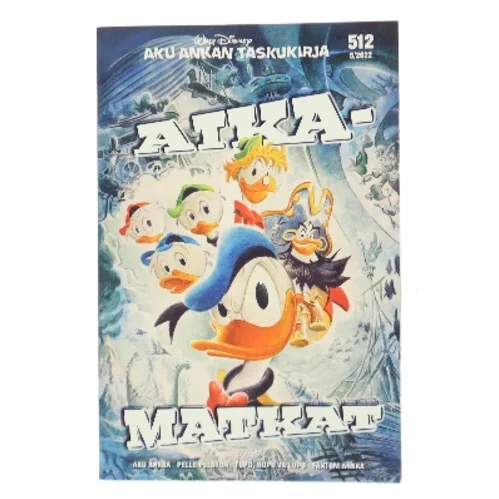 Aku Ankan taskukirja 512: Aikamatkat af Walt Disney (Bog)