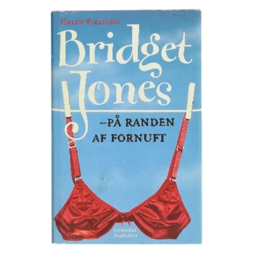 Bridget Jones - på randen af fornuft af Helen Fielding (Bog)