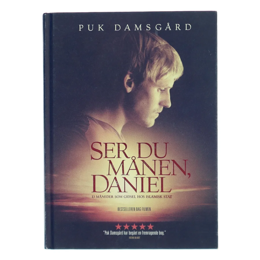 Ser du månen, Daniel : 13 måneder som gidsel hos Islamisk Stat af Puk Damsgård Andersen (Bog)