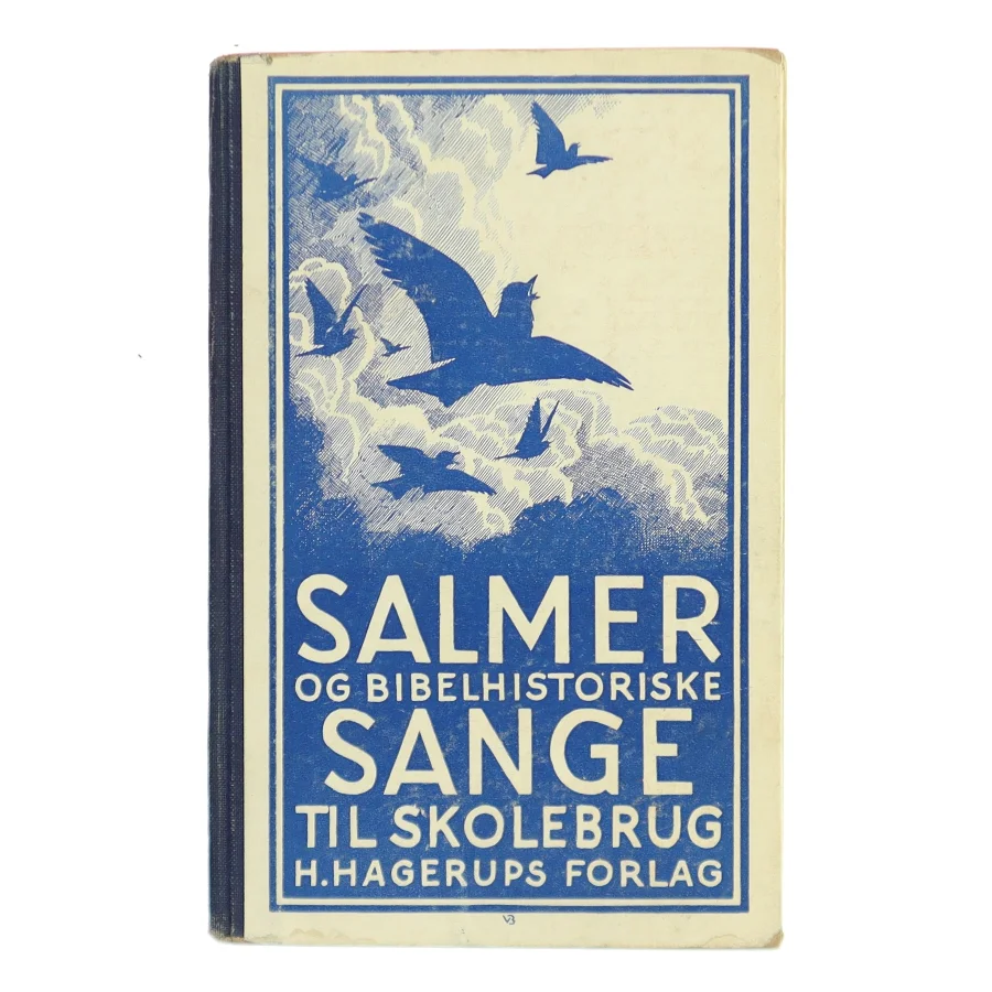 Salmer og bibelhistoriske sange til skolebrug (Bog)