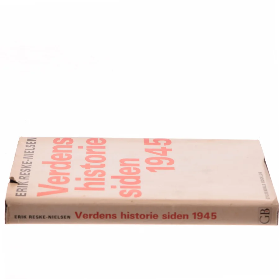 Verdens historie siden 1945 af Erik Reske-Nielsen (Bog)