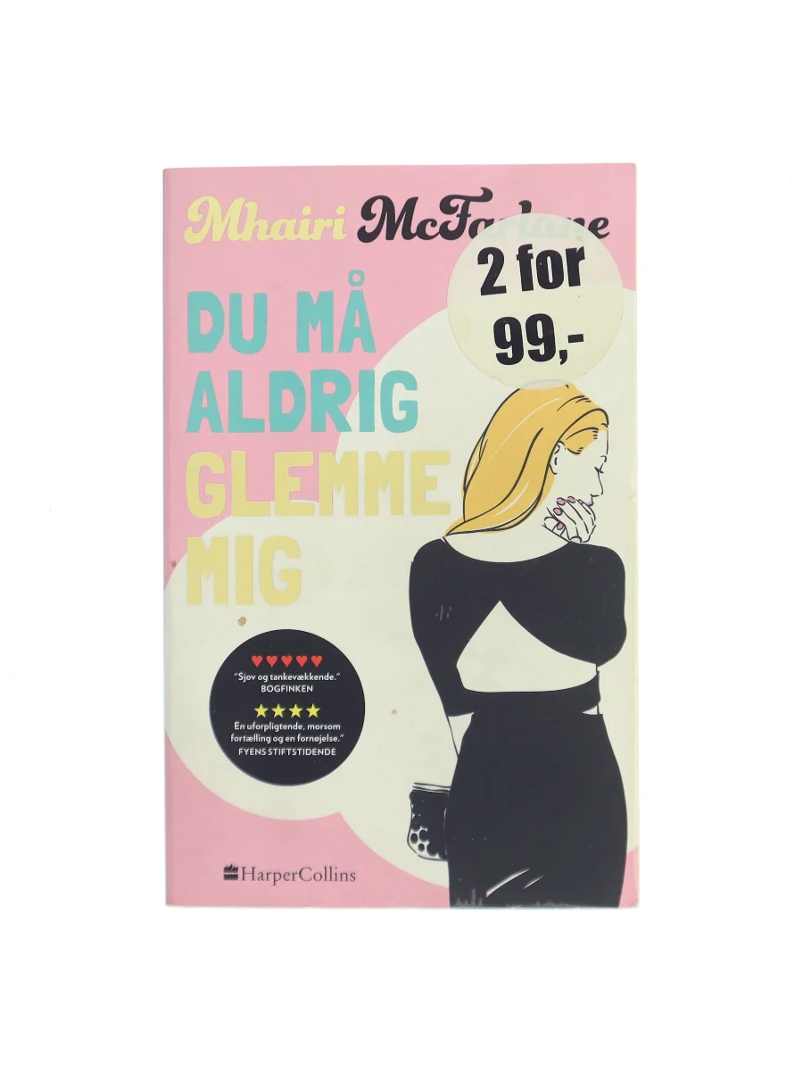 Forsiden af Du må aldrig glemme mig af Mhairi McFarlane