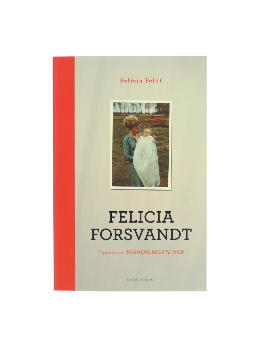 Forsiden af Felicia forsvandt af Felicia Feldt