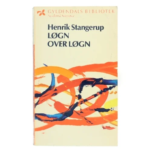 Løgn over løgn af Henrik Stangerup (Bog)