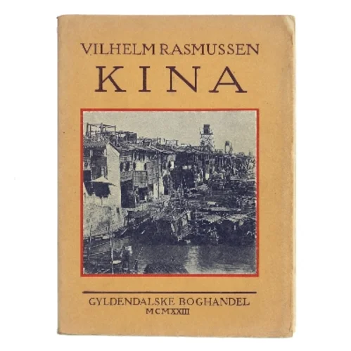Kina af Vilhelm Rasmussen (Bog)