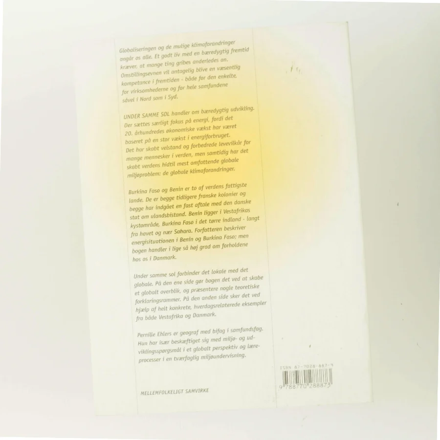 Under samme sol : energisituationen i Benin og Burkina Faso i et Agenda 21 perspektiv af Pernille Ehlers (Bog)