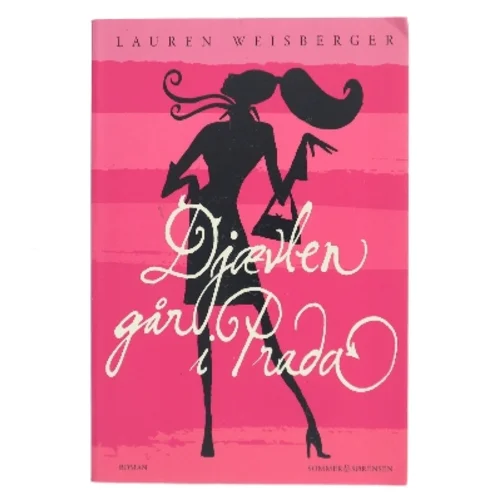 Djævlen går i Prada af Lauren Weisberger (Bog)