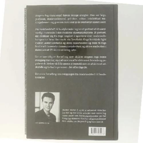 Mogens Fog : en biografi. 1, Fra modstandshelt til landsforræder af Morten Møller (f. 1978) (Bog)