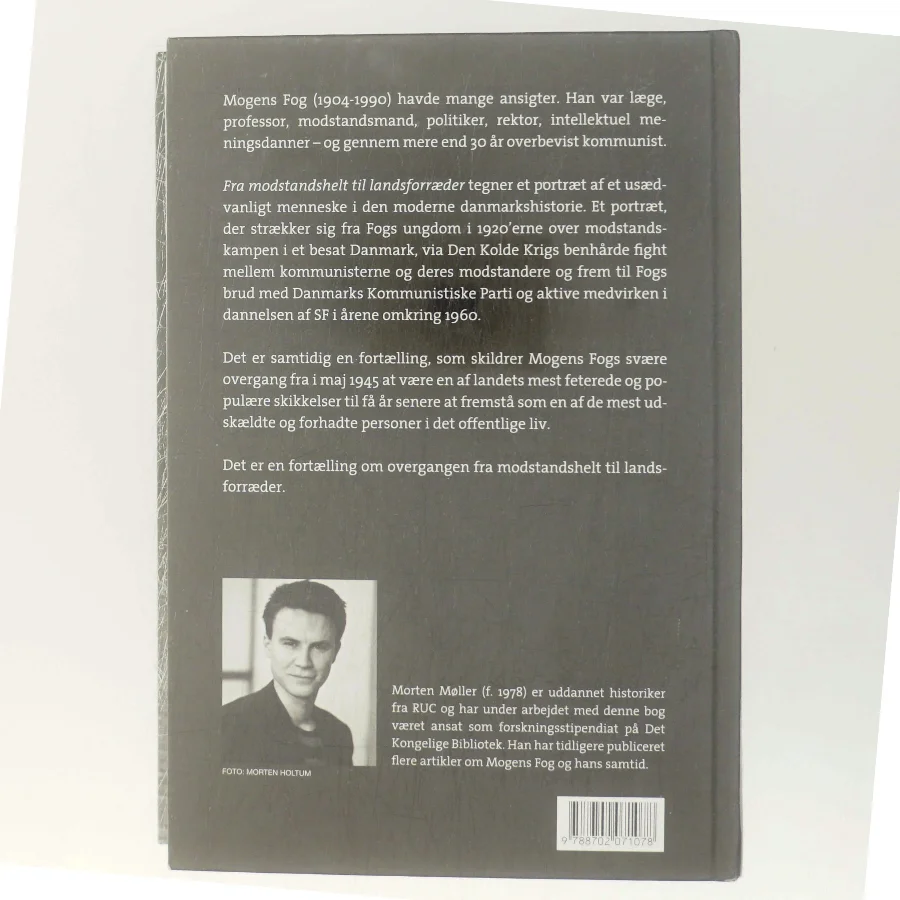 Mogens Fog : en biografi. 1, Fra modstandshelt til landsforræder af Morten Møller (f. 1978) (Bog)