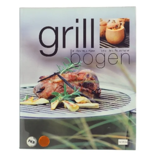 Grillbogen af Rasmus Kjær (Bog)