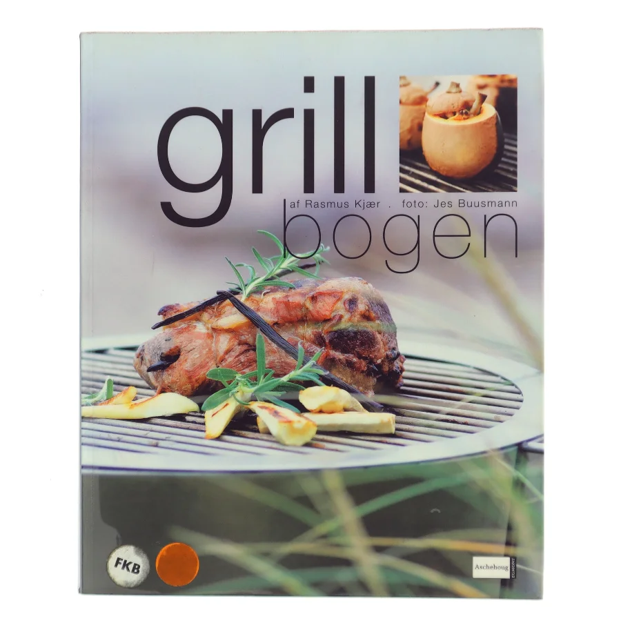 Grillbogen af Rasmus Kjær (Bog)