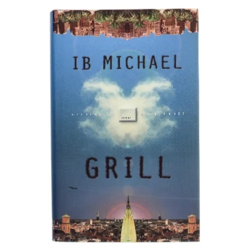 Grill : roman af Ib Michael (Bog)