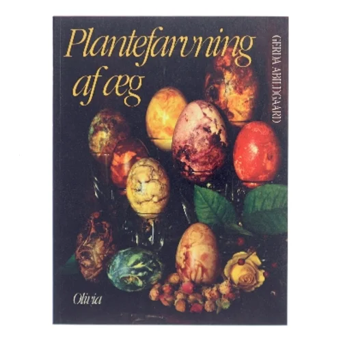 Plantefarvning af æg af Gerda Abildgaard (Bog)