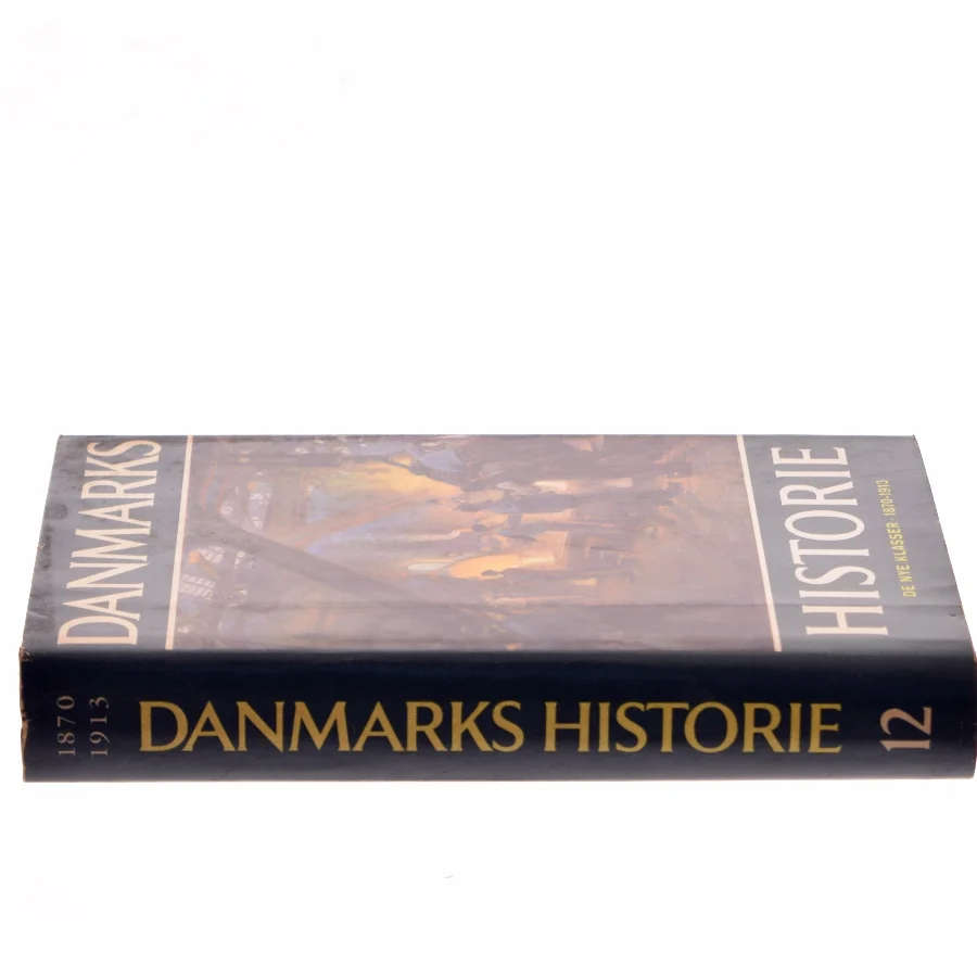 Danmarks historie. De nye klasser 1870-1913 af Vagn Dybdahl (Bog)