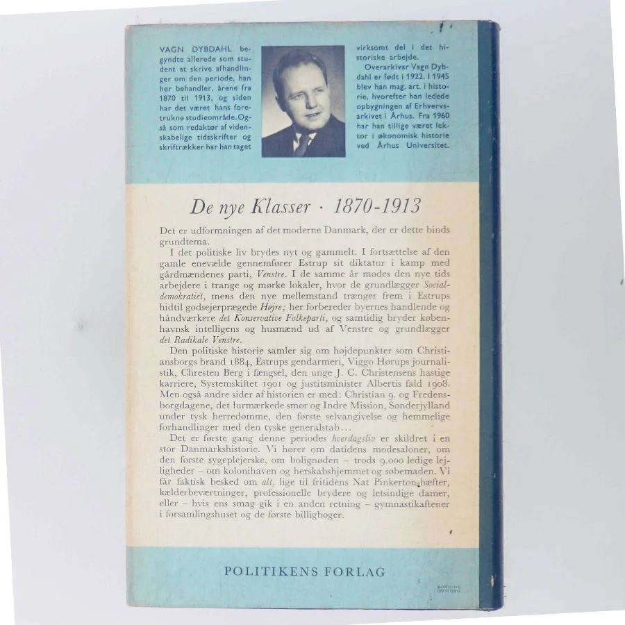 Danmarks historie. De nye klasser 1870-1913 af Vagn Dybdahl (Bog)