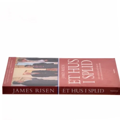 Et hus i splid : den hemmelige historie om CIA og Bush-administrationen af James Risen (Bog)