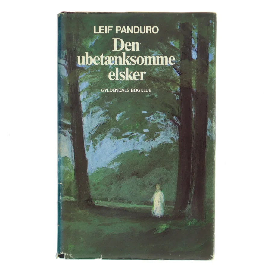 Den ubetænksomme elsker af Leif Panduro (Bog)