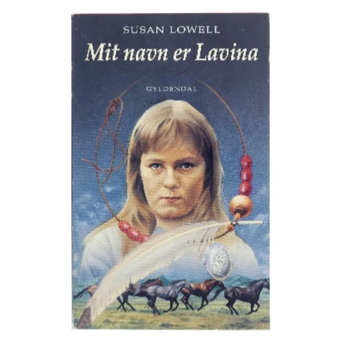 Mit navn er Lavina af Susan Lowell (Bog)