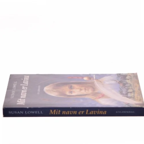 Mit navn er Lavina af Susan Lowell (Bog)