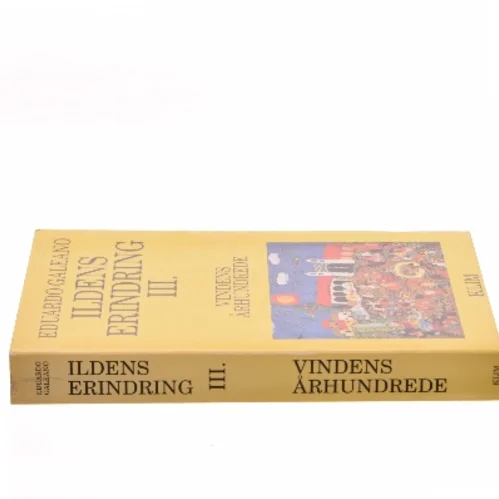 Ildens erindring III. Vindens århundrede af Eduardo Galeano (Bog)