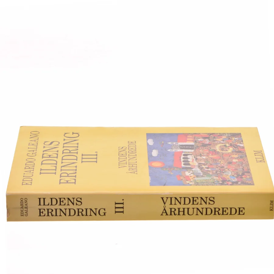 Ildens erindring III. Vindens århundrede af Eduardo Galeano (Bog)