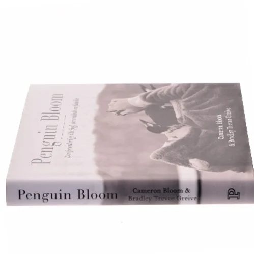 Penguin Bloom : den forunderlige lille fugl, der reddede en familie af Cameron Bloom (Bog)