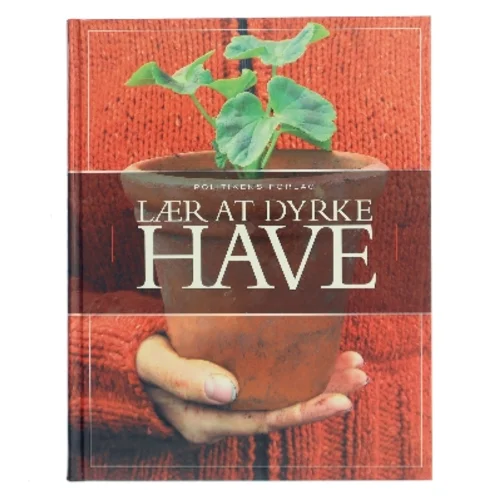 Lær at dyrke have af Guy Barter (Bog)