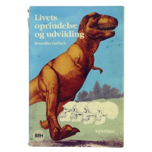 Livets oprindelse og udvikling af Benedikt Gullach (Bog)