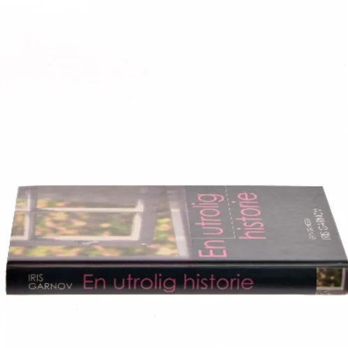 En utrolig historie af Iris Garnov (Bog)