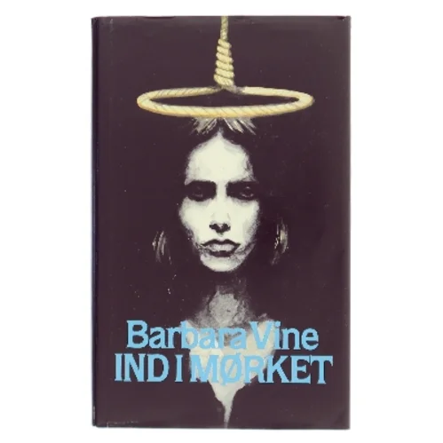 Ind i mørket af Barbara Vine (Bog)