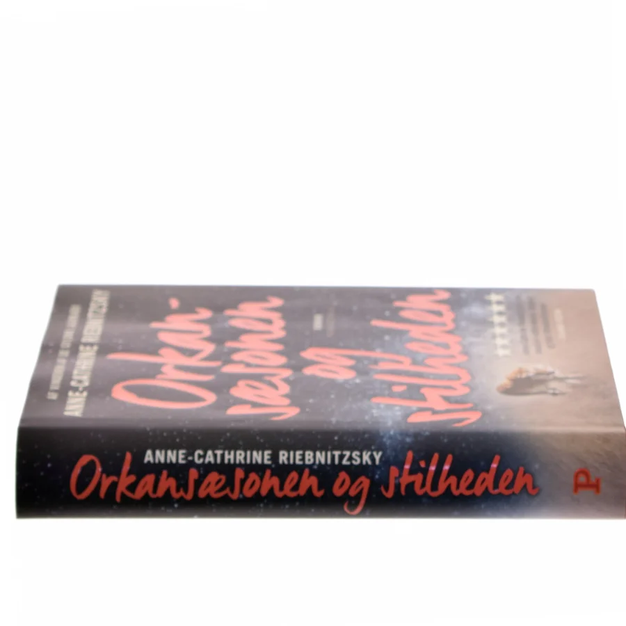 Orkansæsonen og stilheden af Anne-Cathrine Riebnitzsky (Bog)