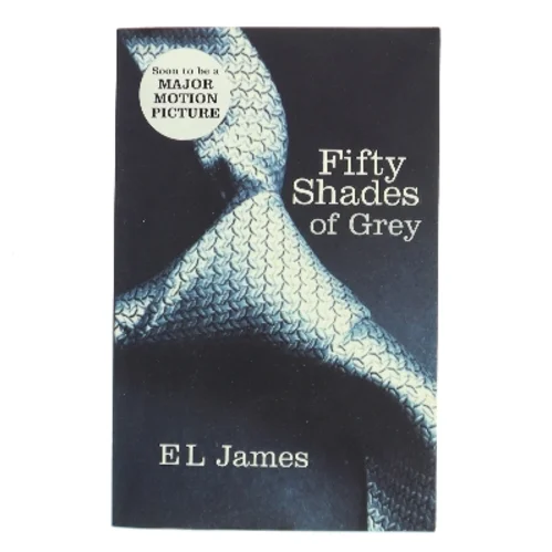 Fifty Shades Trilogy. I, Fifty shades of grey af E. L. James (Bog)