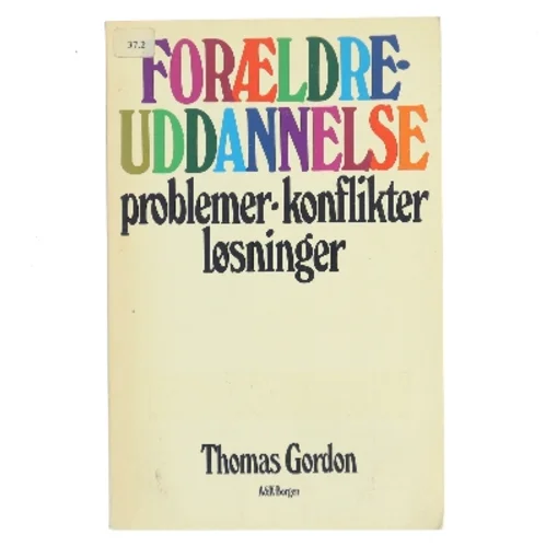Forældreuddannelse af Thomas Gordon (Bog)