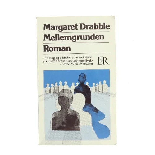 Mellemgrunden af Margaret Drabble (Bog)