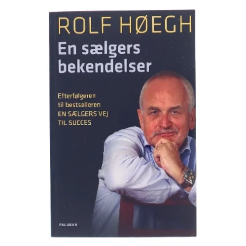 En sælgers bekendelser af Rolf Høegh (Bog)