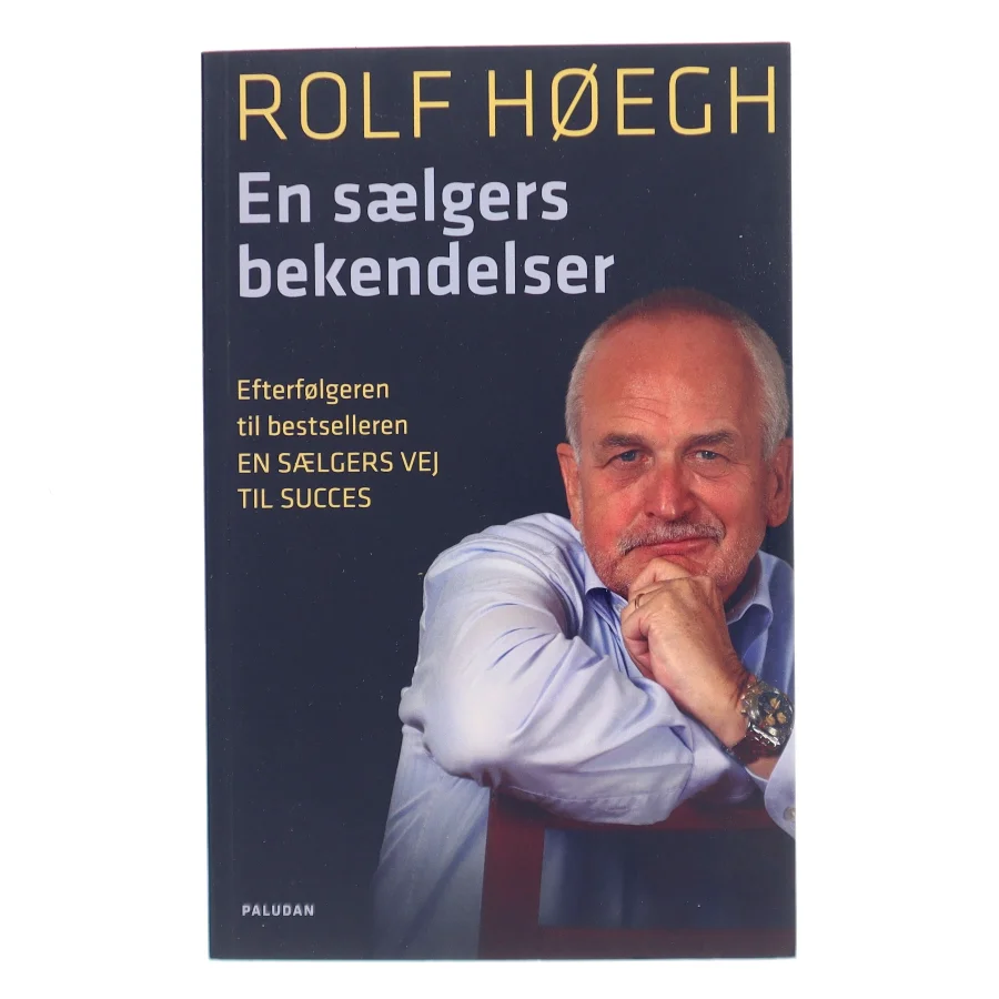 En sælgers bekendelser af Rolf Høegh (Bog)