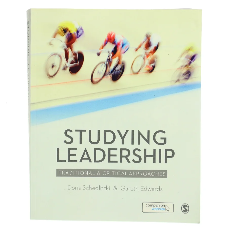 Studying leadership : Traditional & critical approaches (Bog)