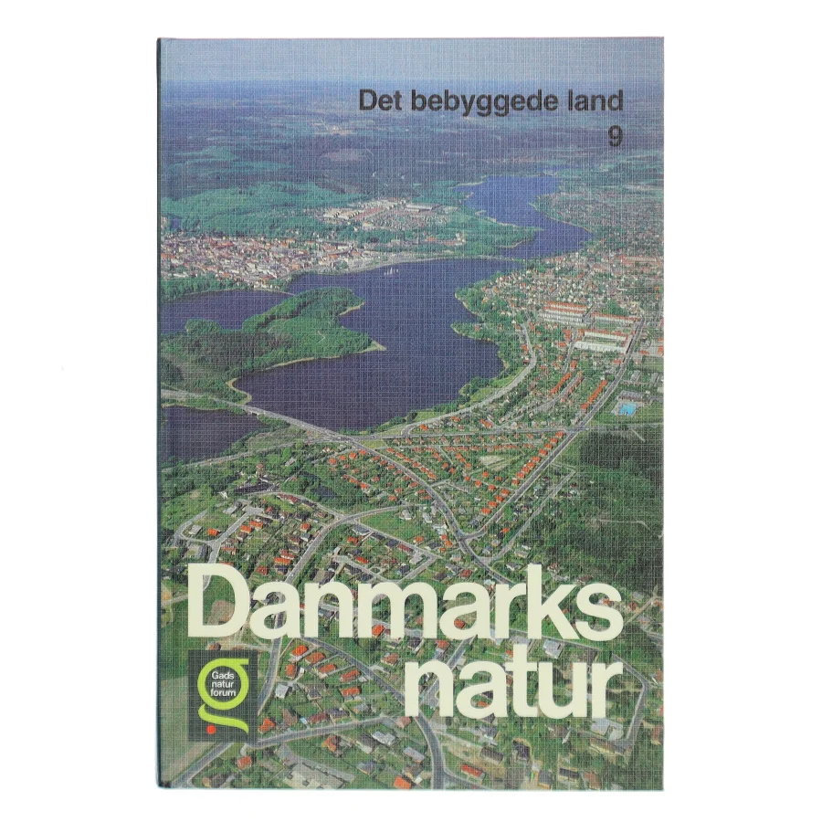 Danmarks natur 9 – Det bebyggede land af <Udfyld bogens forfattere> (Bog)