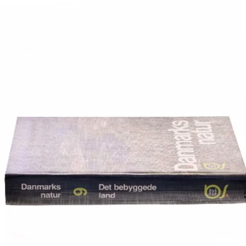 Danmarks natur 9 – Det bebyggede land af <Udfyld bogens forfattere> (Bog)