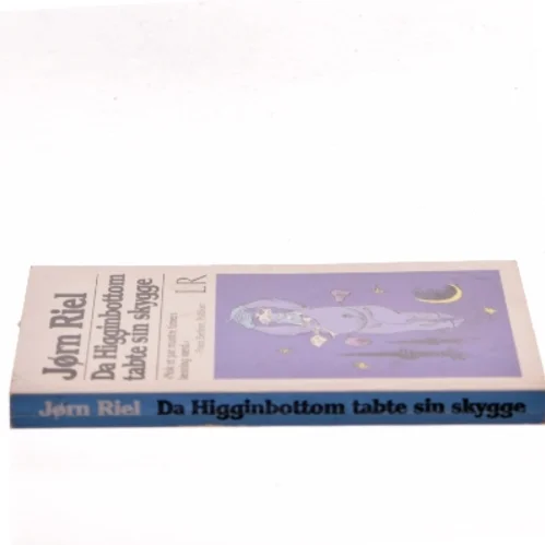 Da Higginbottom tabte sin skygge af Jørn Riel (Bog)