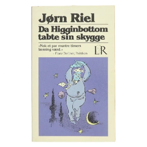 Da Higginbottom tabte sin skygge af Jørn Riel (Bog)