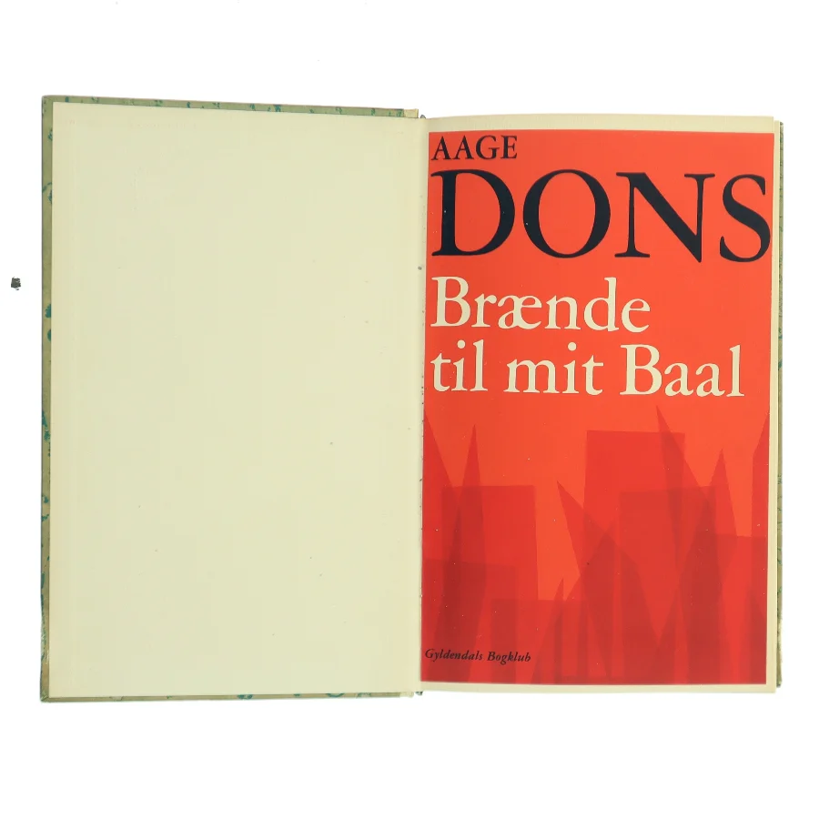 Brænde til mit Baal af Aage Dons (Bog)