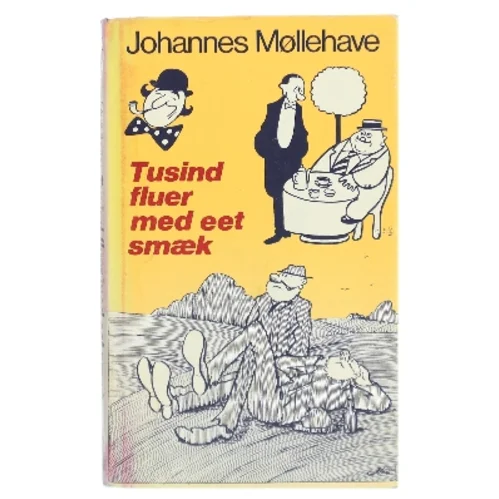 Tusind fluer med eet smæk af Johannes Møllehave (Bog)