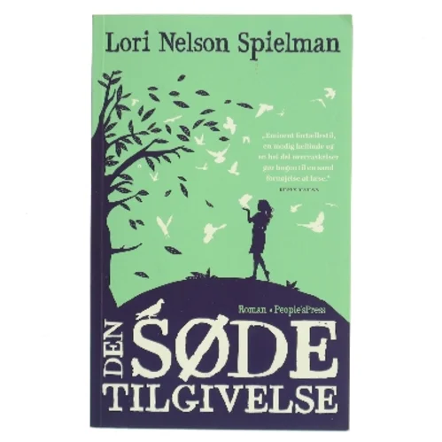 Den søde tilgivelse : roman af Lori Nelson Spielman (Bog)